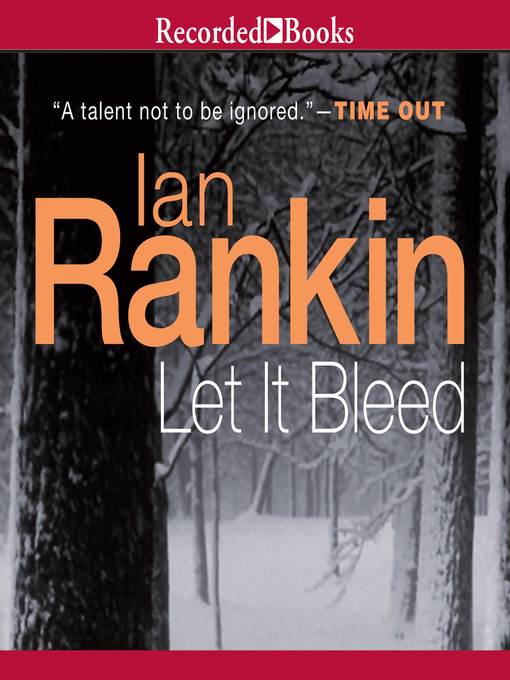 Title details for Let It Bleed by Ian Rankin - Wait list